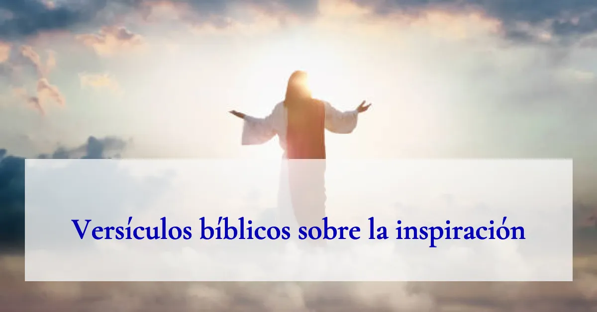 Versículos bíblicos sobre la inspiración