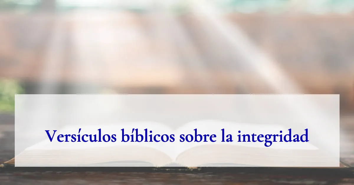 Versículos bíblicos sobre la integridad