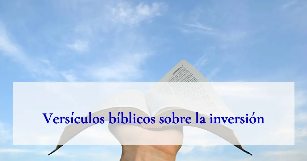Versículos bíblicos sobre la inversión
