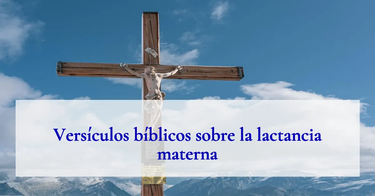 Versículos bíblicos sobre la lactancia materna