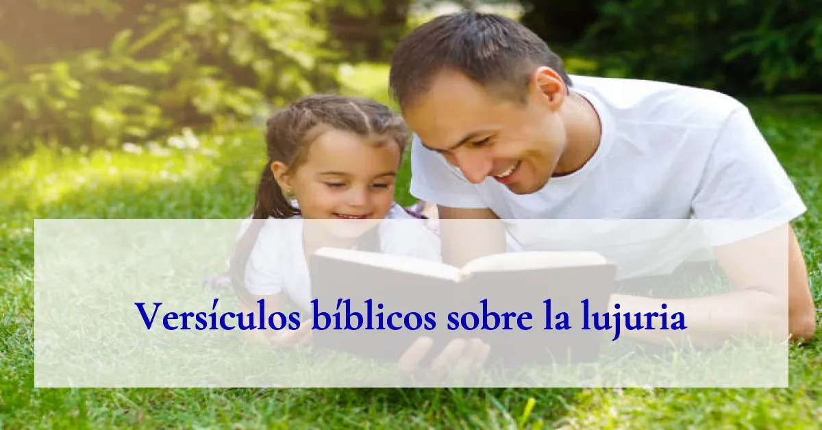 Versículos bíblicos sobre la lujuria