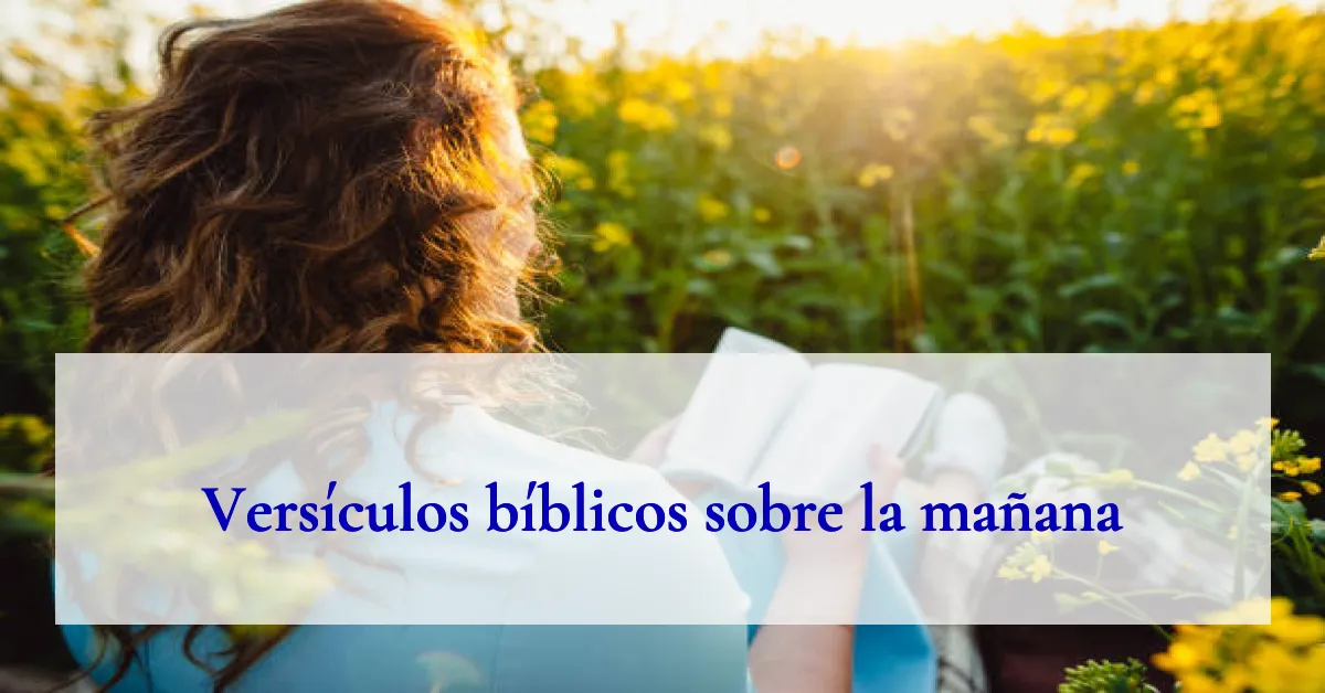 Versículos bíblicos sobre la mañana