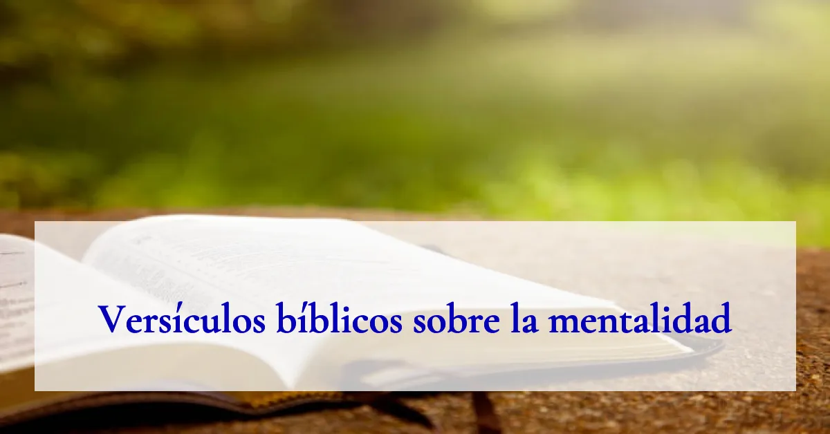 Versículos bíblicos sobre la mentalidad