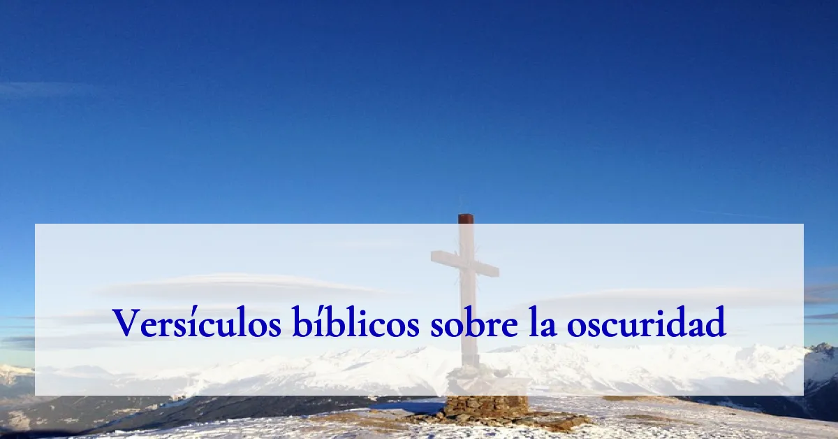 Versículos bíblicos sobre la oscuridad