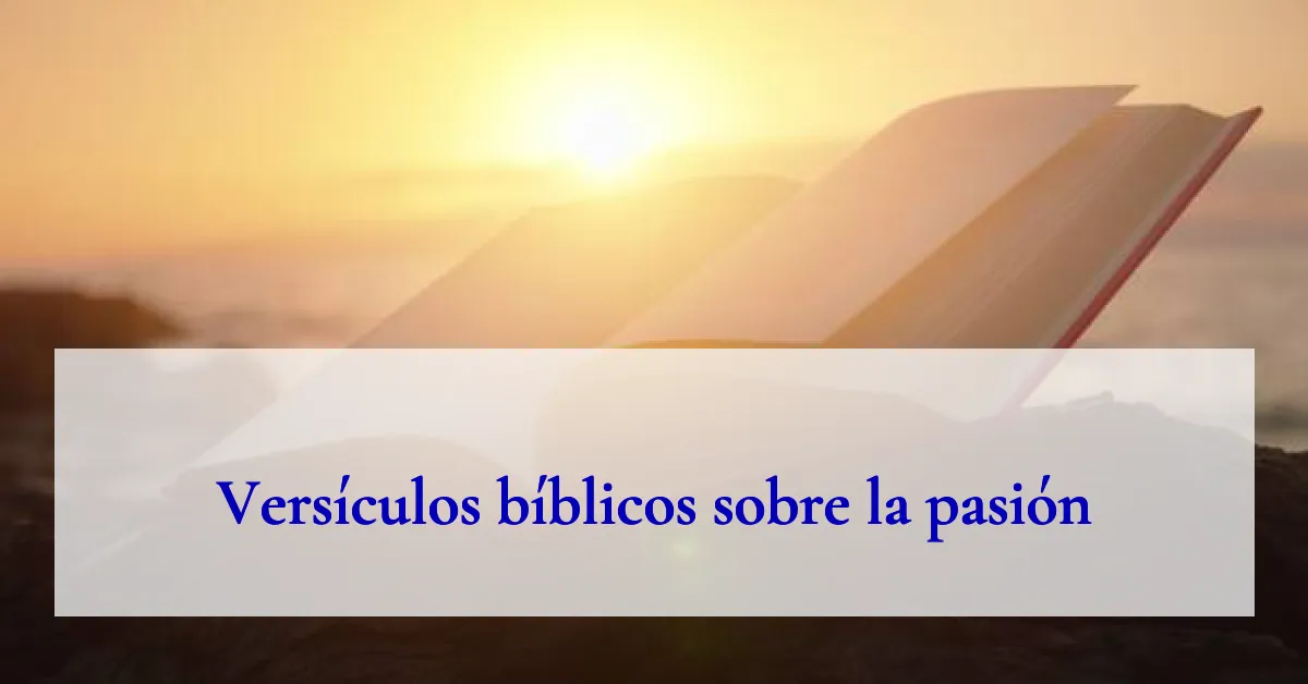 Versículos bíblicos sobre la pasión