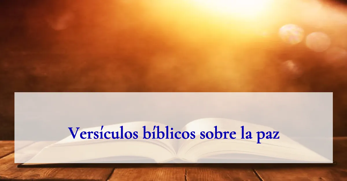 Versículos bíblicos sobre la paz
