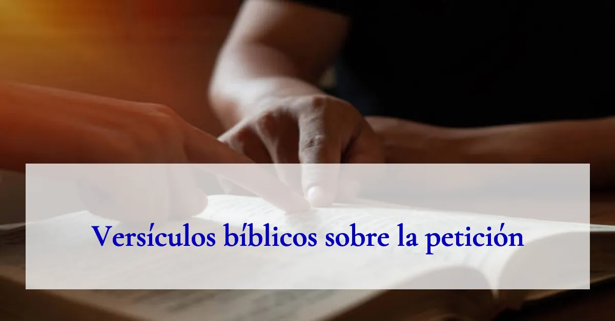 Versículos bíblicos sobre la petición