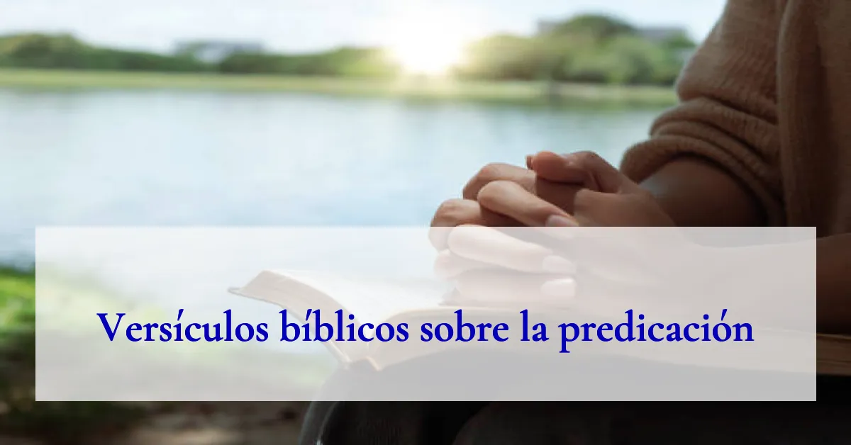 Versículos bíblicos sobre la predicación