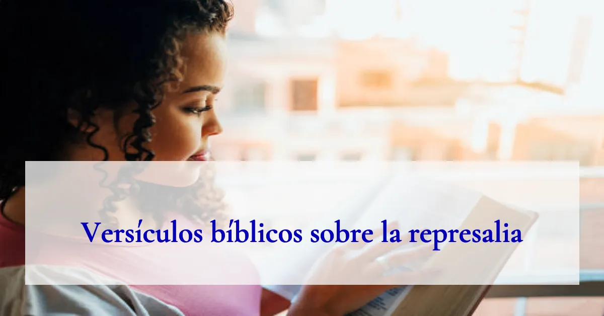 Versículos bíblicos sobre la represalia