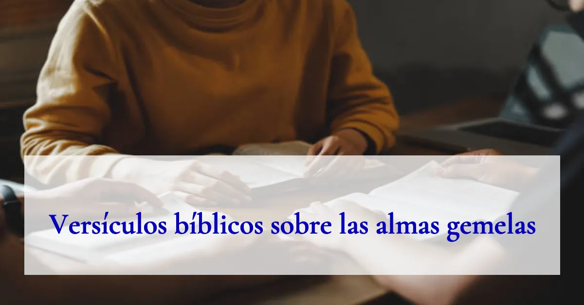 Versículos bíblicos sobre las almas gemelas