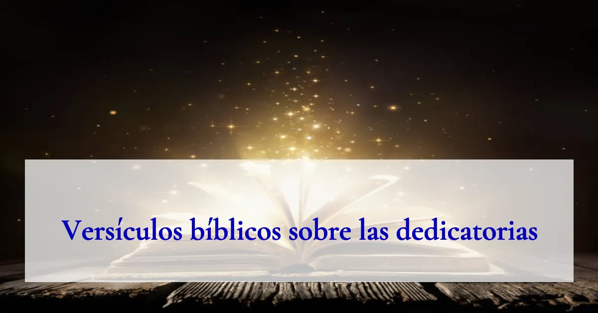 Versículos bíblicos sobre las dedicatorias