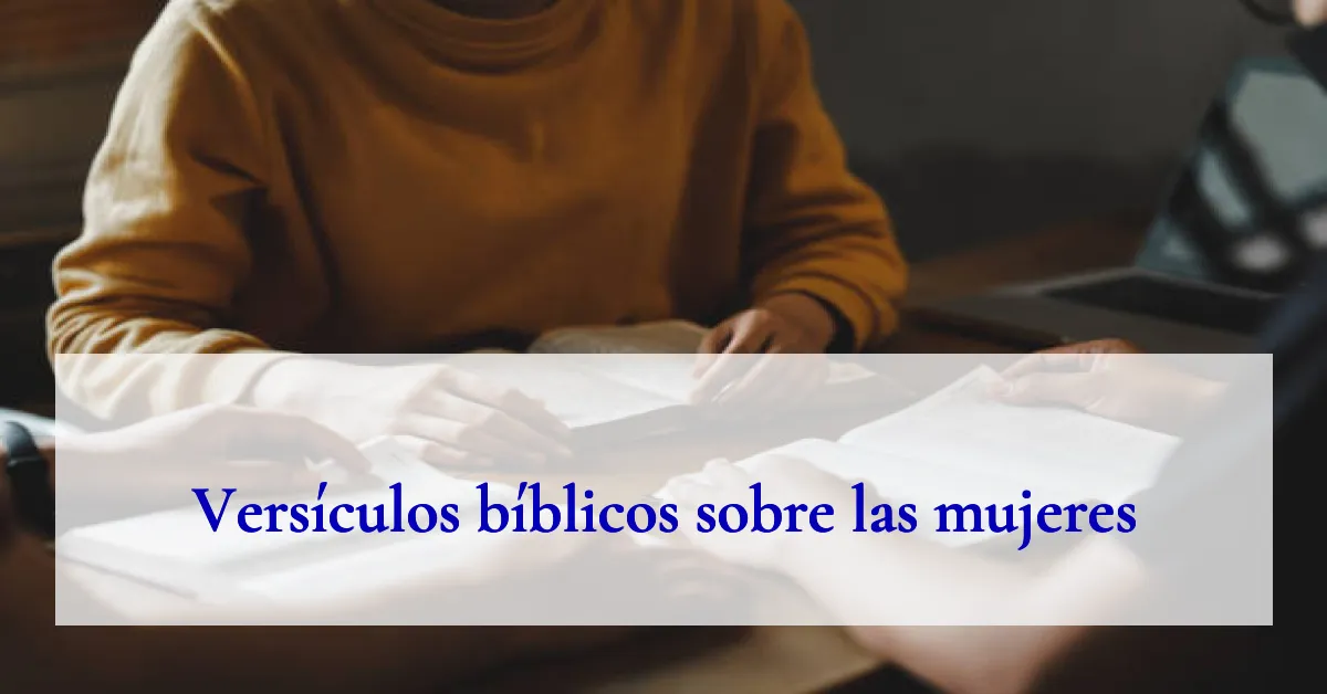Versículos bíblicos sobre las mujeres