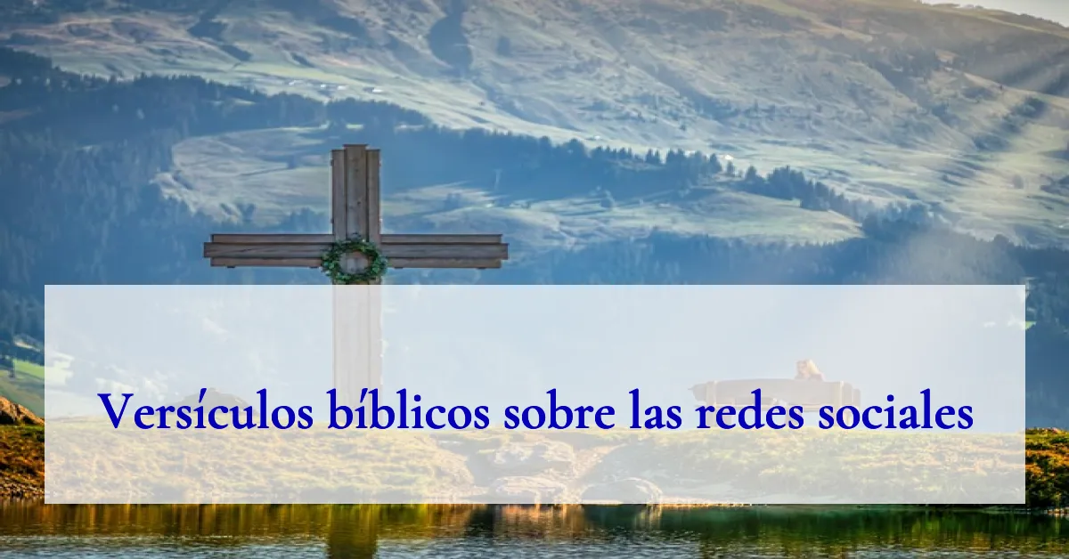 Versículos bíblicos sobre las redes sociales