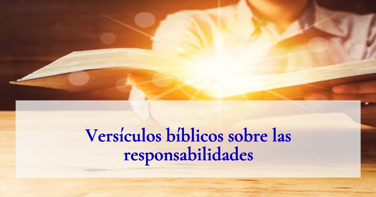 Versículos bíblicos sobre las responsabilidades
