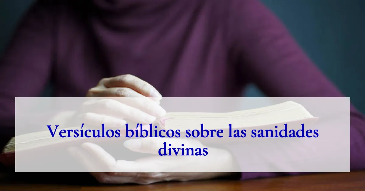 Versículos bíblicos sobre las sanidades divinas