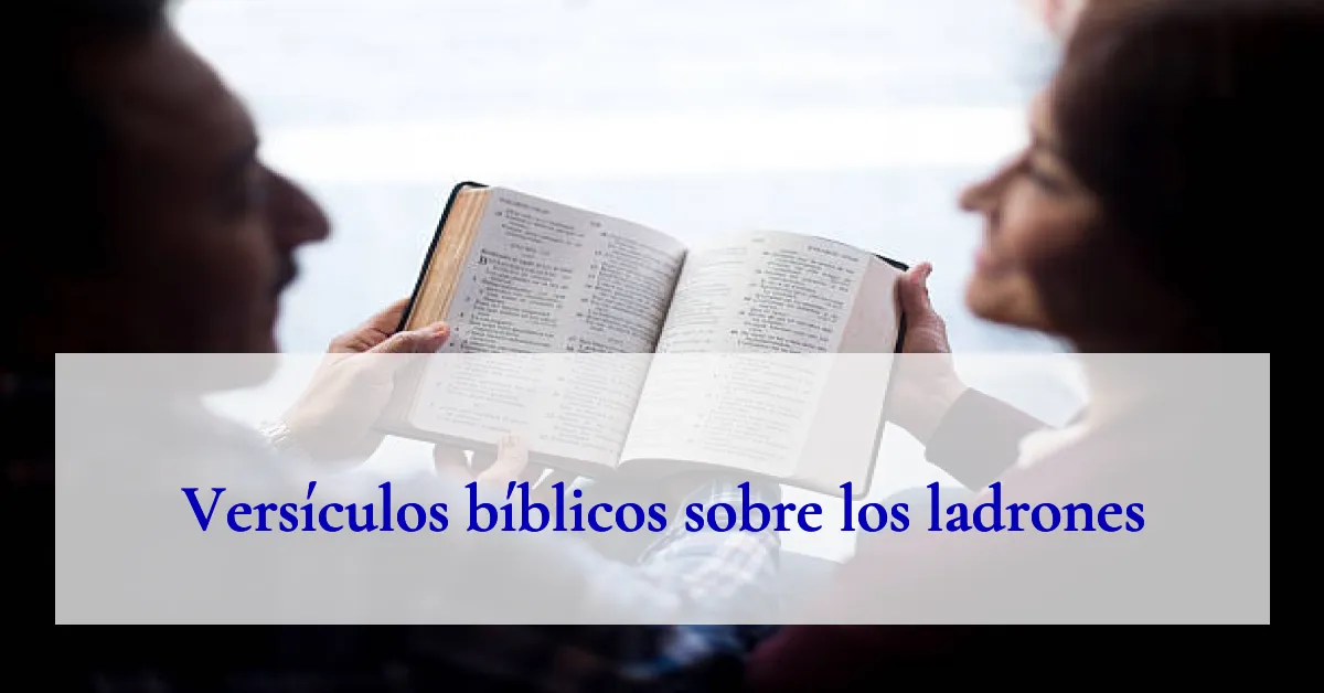 Versículos bíblicos sobre los ladrones