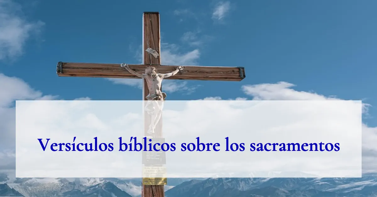Versículos bíblicos sobre los sacramentos