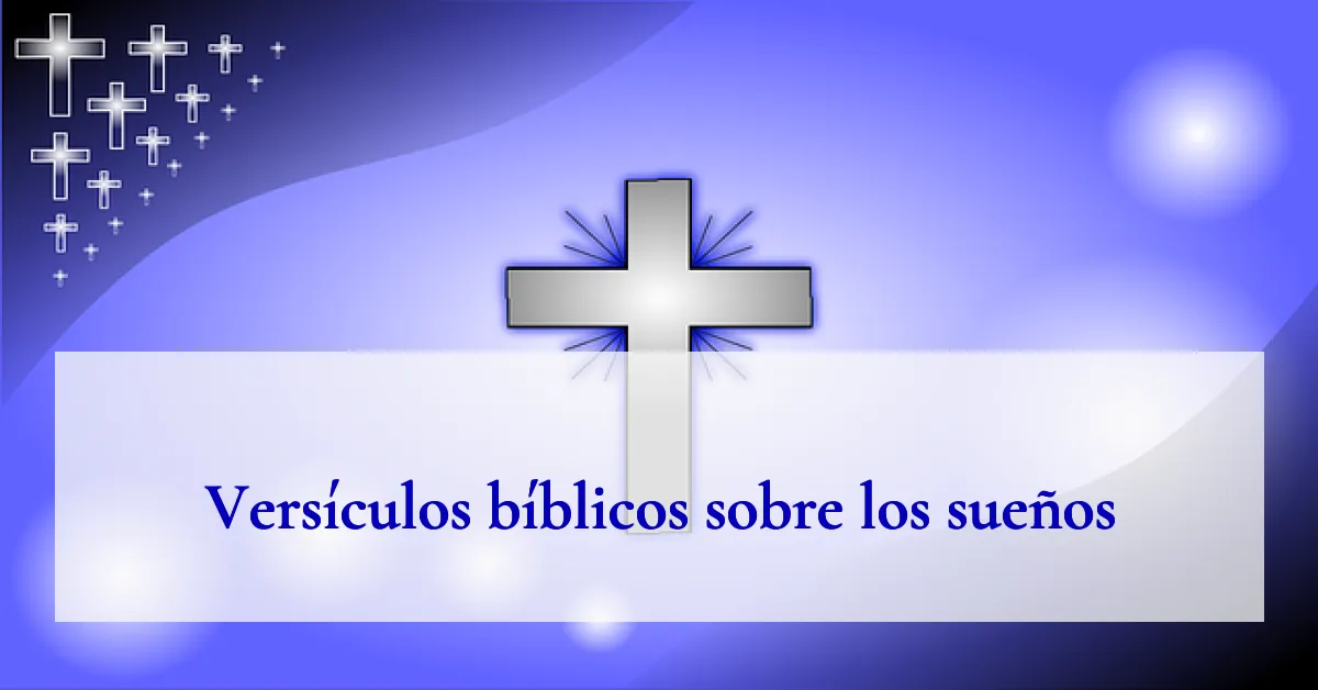 Versículos bíblicos sobre los sueños