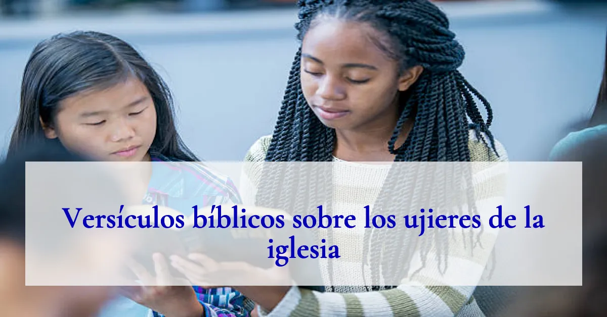 Versículos bíblicos sobre los ujieres de la iglesia