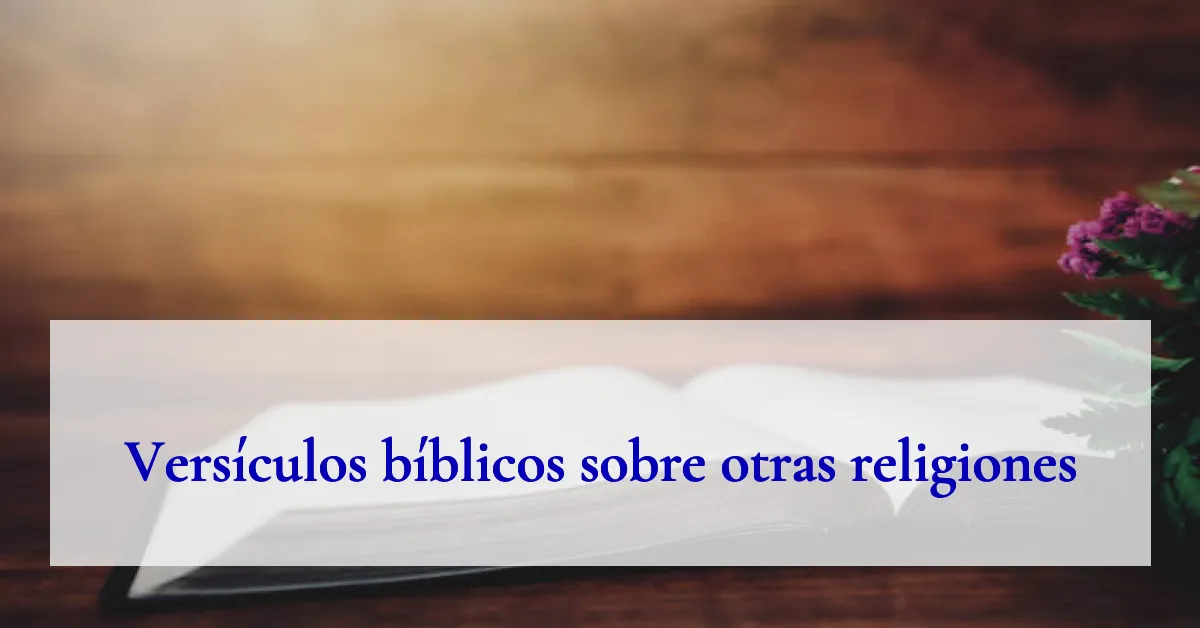 Versículos bíblicos sobre otras religiones