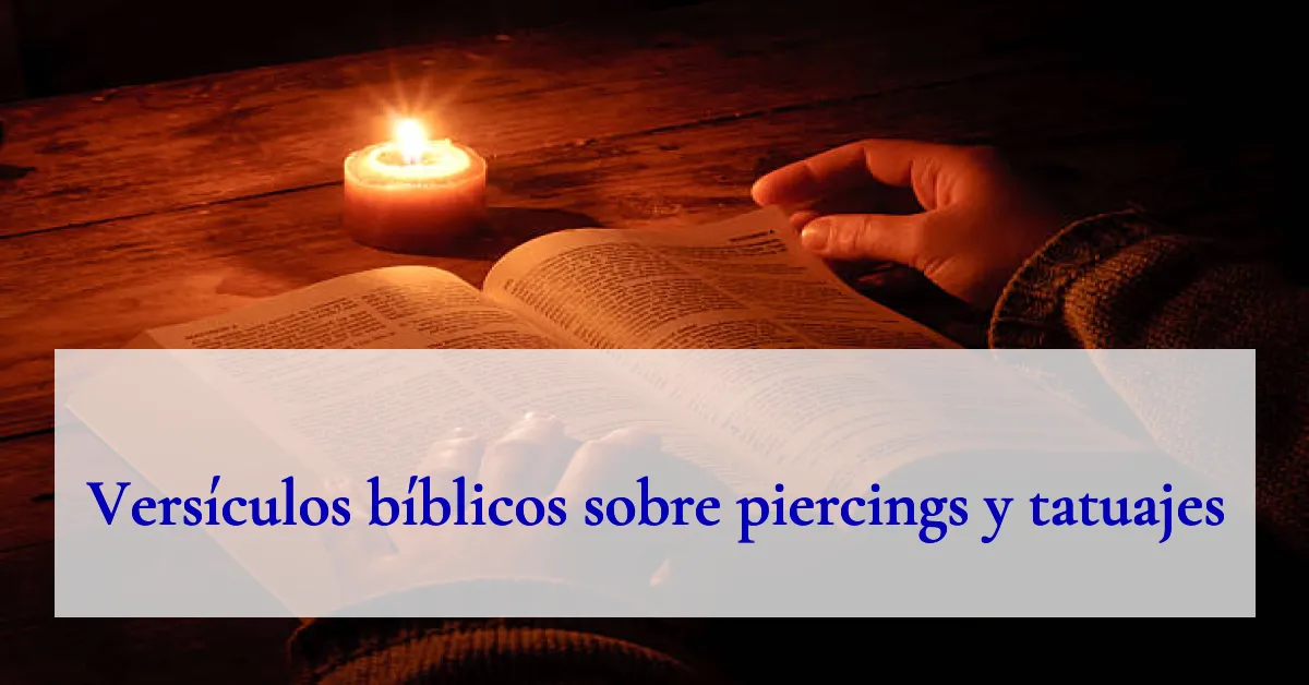 Versículos bíblicos sobre piercings y tatuajes