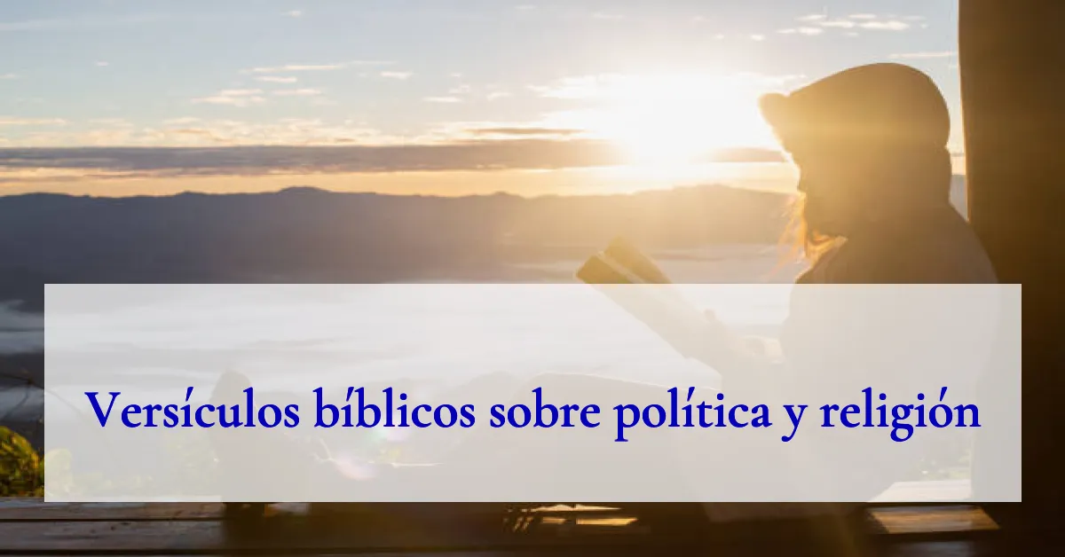 Versículos bíblicos sobre política y religión