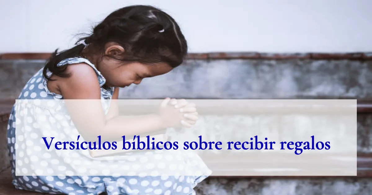 Versículos bíblicos sobre recibir regalos