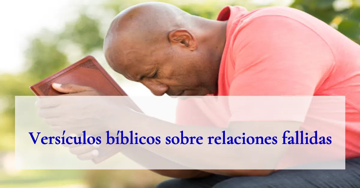 Versículos bíblicos sobre relaciones fallidas