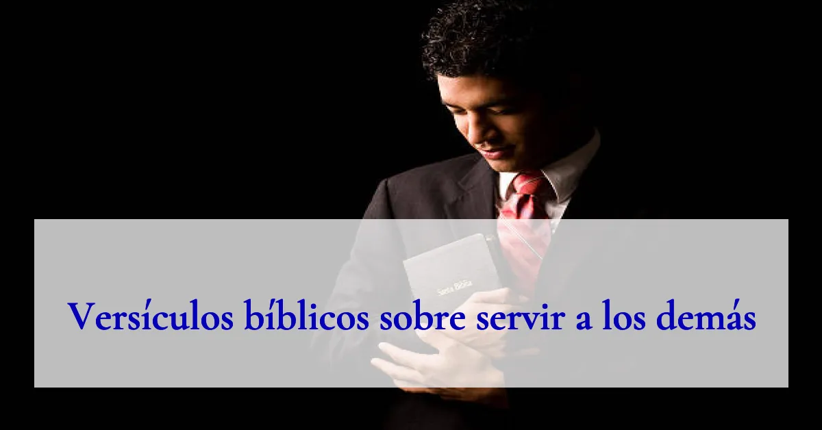 Versículos bíblicos sobre servir a los demás