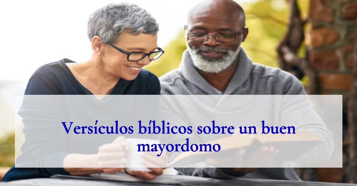 Versículos bíblicos sobre un buen mayordomo